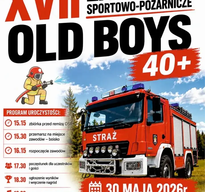 XVII Zawody Sportowo-Pożarnicze OLD BOYS 40+ w Miedzichowie