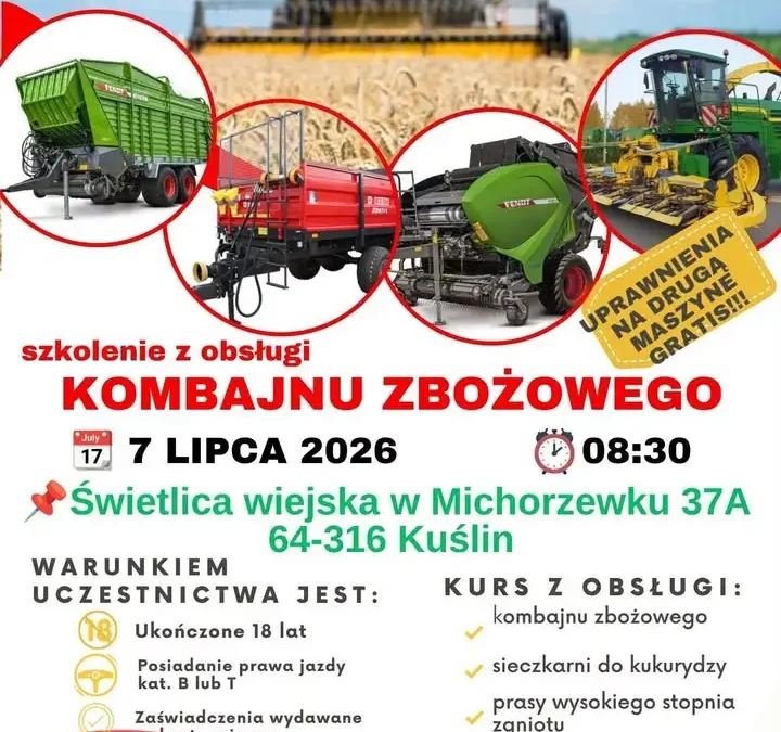 Szkolenie z obsługi maszyn żniwnych w Michorzewku – zapisy trwają