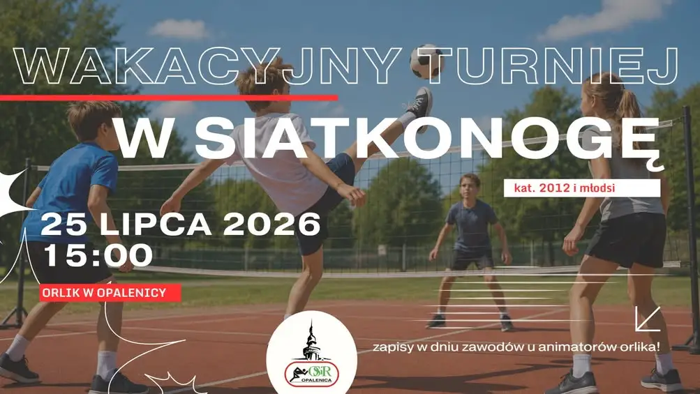 Turniej Siatkonogi dla dzieci w Opalenicy – zapraszamy na Orlik!