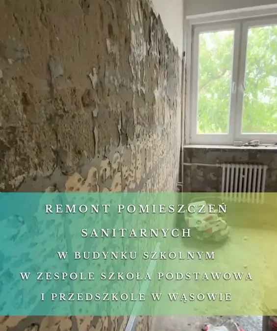 Wakacyjne remonty w szkołach w Wąsowie – nowe sanitariaty dla uczniów