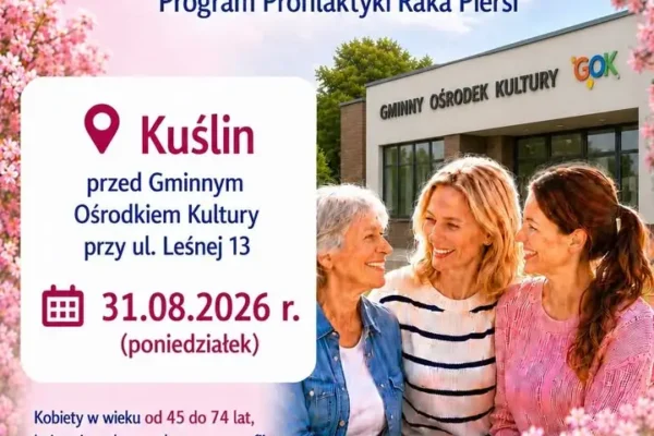 Bezpłatne badania mammograficzne w Kuślinie – 31 sierpnia 2026