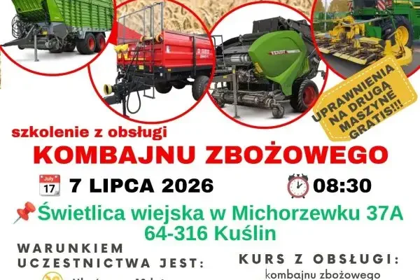Szkolenie z obsługi maszyn żniwnych w Michorzewku – 7 lipca 2026