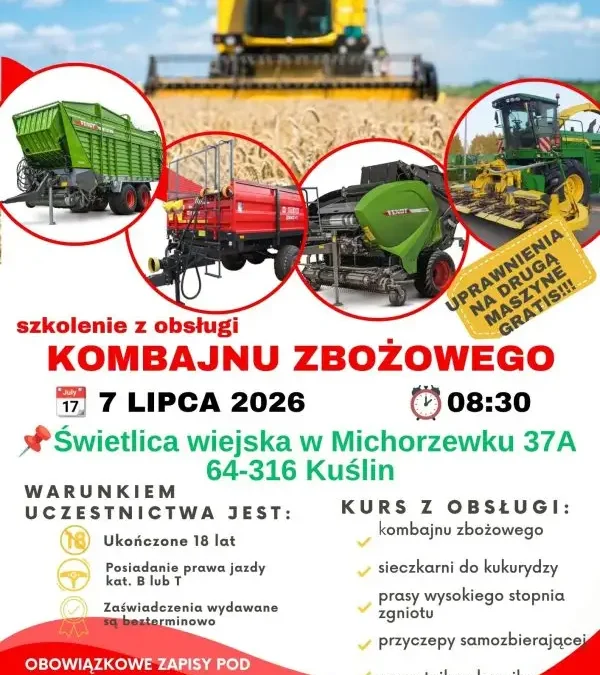 Szkolenie z obsługi maszyn żniwnych w Michorzewku – 7 lipca 2026