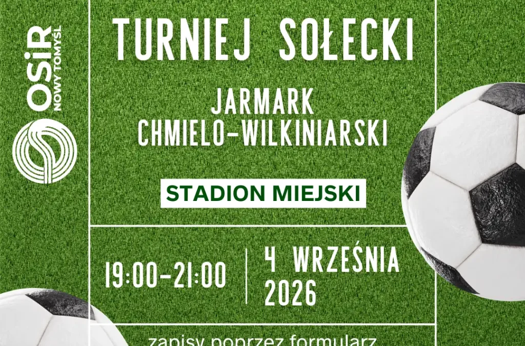 Turniej Sołecki podczas Jarmarku Chmielowo-Wikliniarskiego 2026 w Nowym Tomyślu