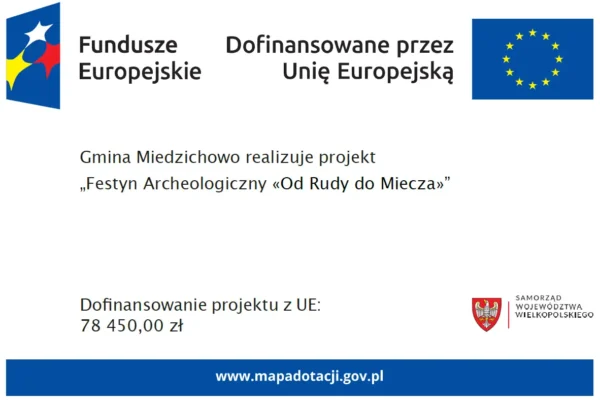 Gmina Miedzichowo z grantem na Festyn Archeologiczny „Od Rudy do Miecza”