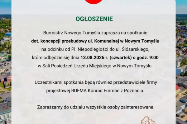 Spotkanie w sprawie przebudowy ul. Komunalnej w Nowym Tomyślu – 13 sierpnia