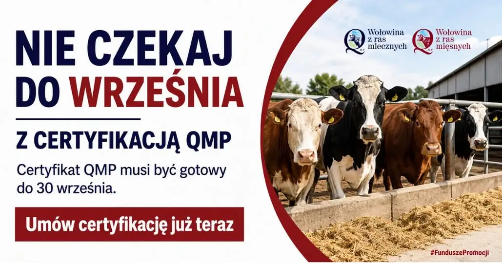 Rolnicy, nie zwlekajcie z certyfikacją QMP – termin 30 września 2026