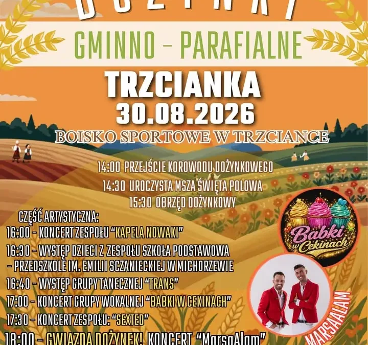Dożynki Gminno-Parafialne w Trzciance – 30 sierpnia pełne atrakcji