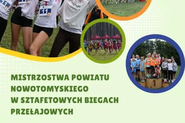 Mistrzostwa Powiatu Nowotomyskiego w Sztafetowych Biegach Przełajowych – 28 września w nowotomyskim parku