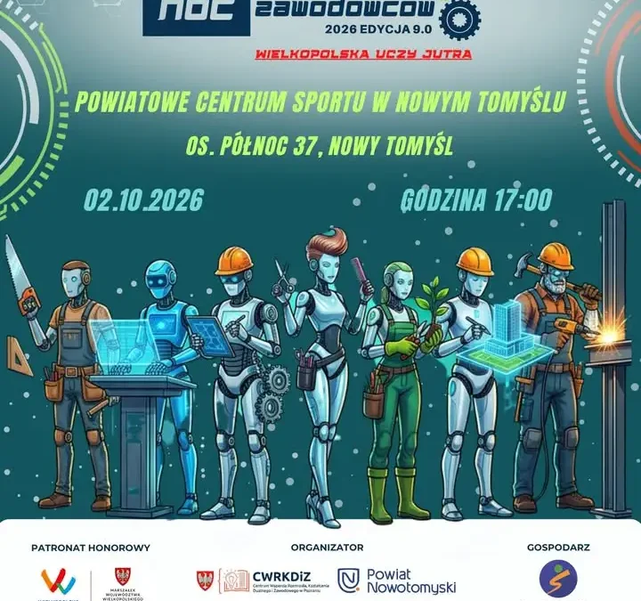 Noc Zawodowców 2026 w Nowym Tomyślu – zapisz datę 2 października!