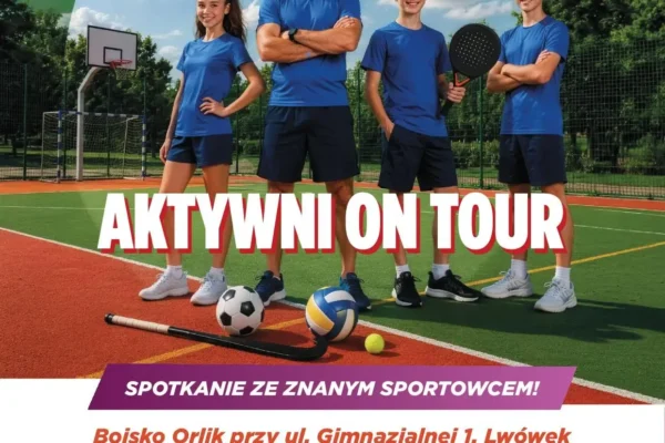 Lwówek gospodarzem przystanku Aktywni On Tour – sportowa sobota dla całych rodzin