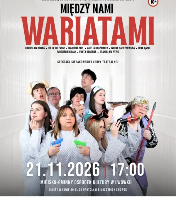 Komedia „Między nami wariatami” zawita do Lwówka