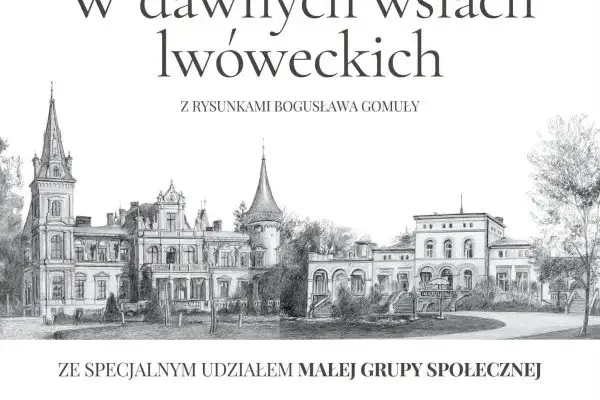 Lwówek: prezentacja albumu „W dawnych wsiach lwóweckich” już 13 listopada