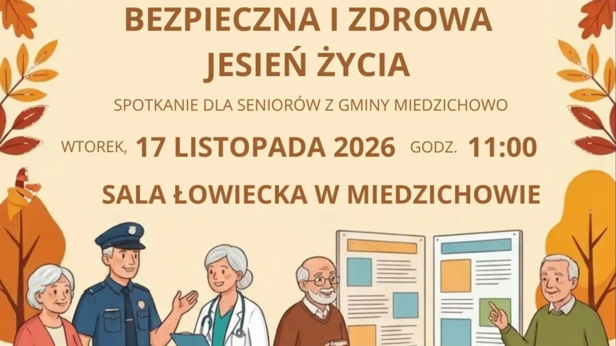 Miedzichowo zaprasza seniorów na spotkanie „Bezpieczna i zdrowa jesień życia”